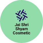Business logo of Jai shri Shyam cosmetic store