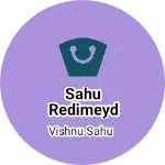 Business logo of Sahu redimeyd