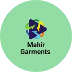 Business logo of Mahir garments