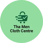 Business logo of THA MEN CLOTH CENTRE