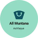 Business logo of All muntana
