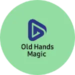 Business logo of Old Hands Magic