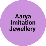 Business logo of AARYA IMITATION JEWELLERY