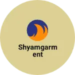 Business logo of Shyamgarment