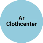 Business logo of AR clothcenter