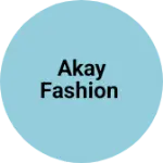 Business logo of Akay fashion