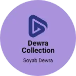 Business logo of Dewra collection