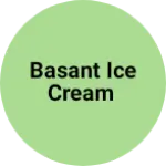 Business logo of Basant ice cream