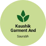 Business logo of Kaushik garment and hosiery