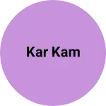 Business logo of Kar kam