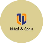 Business logo of Nihal & Son's
