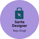 Business logo of Sarita designer