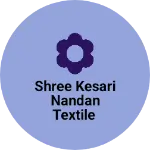Business logo of Shree Kesari Nandan Textile