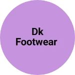 Business logo of Dk footwear