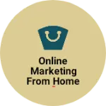 Business logo of Online marketing from home 🏠