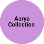 Business logo of Aarya Collection