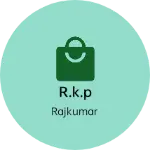 Business logo of R.k.p based out of Churu