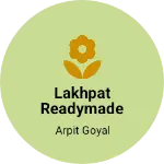 Business logo of Lakhpat readymade store