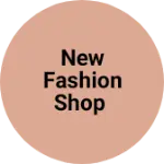 Business logo of New fashion shop