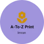 Business logo of A-To-Z print
