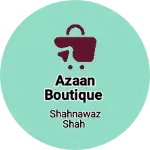 Business logo of AZAAN BOUTIQUE