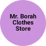 Business logo of Mr. Borah clothes store