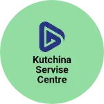 Business logo of Kutchina servise centre