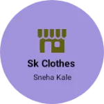 Business logo of Sk clothes