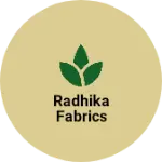 Business logo of Radhika fabrics