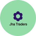 Business logo of Jha Traders