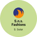 Business logo of S.N.S. Fashions & Ladies corner