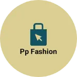 Business logo of PP Fashion
