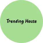 Business logo of Trending house