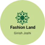 Business logo of Fashion land