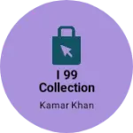Business logo of I 99 collection