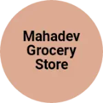 Business logo of Mahadev grocery store