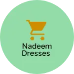 Business logo of Nadeem dresses