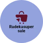 Business logo of Radekasupersale