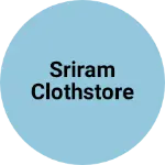 Business logo of Sriram clothstore