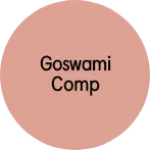Business logo of Goswami comp