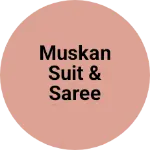 Business logo of Muskan suit & Saree collection