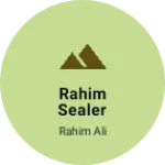 Business logo of Rahim sealer