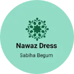 Business logo of NAWAZ Dress