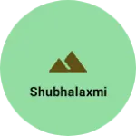 Business logo of Shubhalaxmi