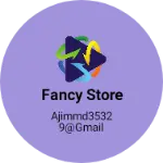 Business logo of Fancy store
