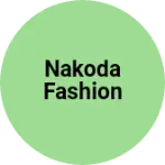 Business logo of Nakoda Fashion