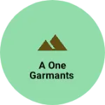 Business logo of A one garmants