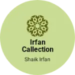 Business logo of Irfan callection