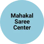 Business logo of Mahakal Saree center