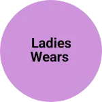 Business logo of Ladies wears